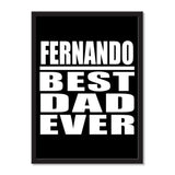 Fernando Best Dad Ever - Portrait Frame Photo Tile