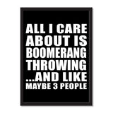 All I Care About Is Boomerang Throwing And Like Maybe 3 People - Portrait Frame Photo Tile