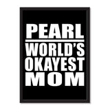 Pearl World's Okayest Mom - Portrait Frame Photo Tile