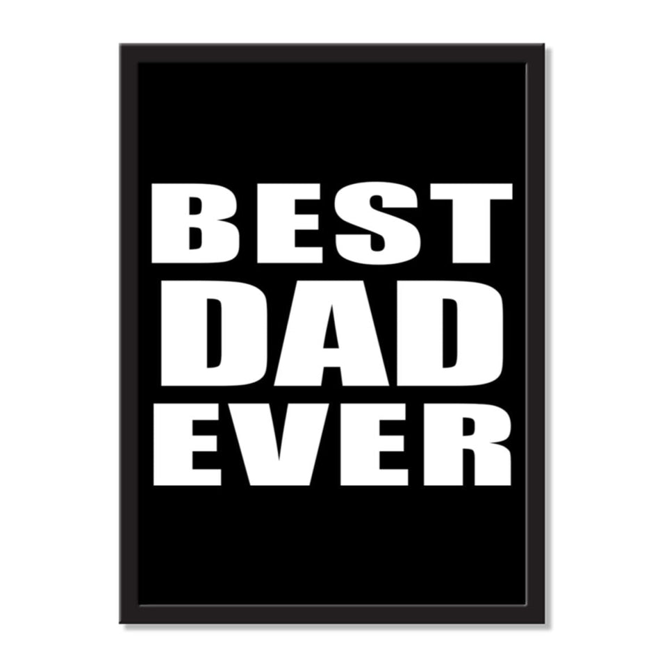 Best Dad Ever - Portrait Frame Photo Tile