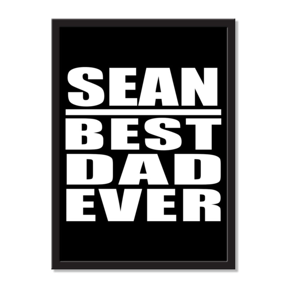 Sean Best Dad Ever - Portrait Frame Photo Tile