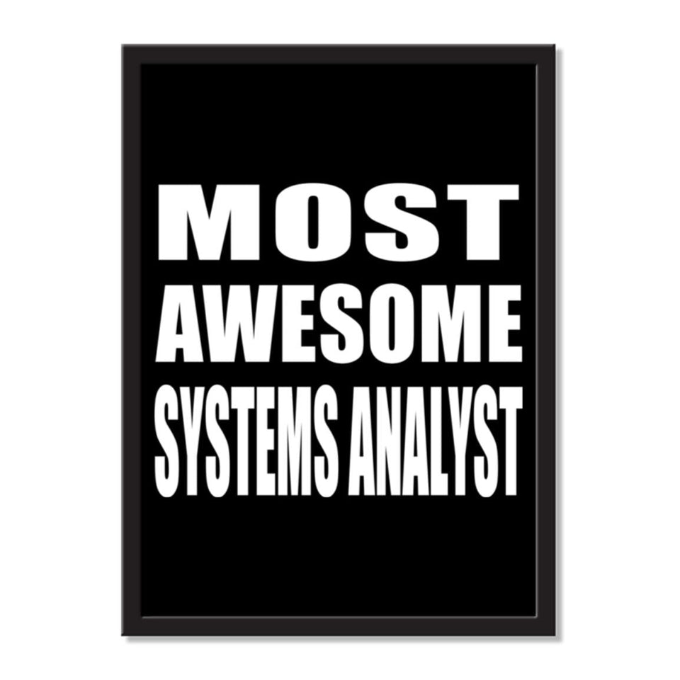 Most Awesome Systems Analyst - Portrait Frame Photo Tile