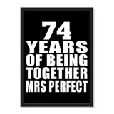 74 Years Of Being Together Mrs Perfect - Portrait Frame Photo Tile