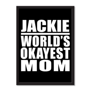 Jackie World's Okayest Mom - Portrait Frame Photo Tile