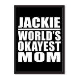 Jackie World's Okayest Mom - Portrait Frame Photo Tile