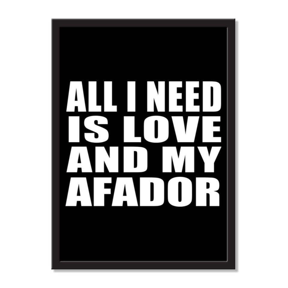 All I Need Is Love And My Afador - Portrait Frame Photo Tile