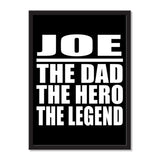 Joe The Dad The Hero The Legend - Portrait Frame Photo Tile
