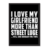 I Love My Girlfriend More Than Street Luge ...She Bought Me This - Portrait Frame Photo Tile