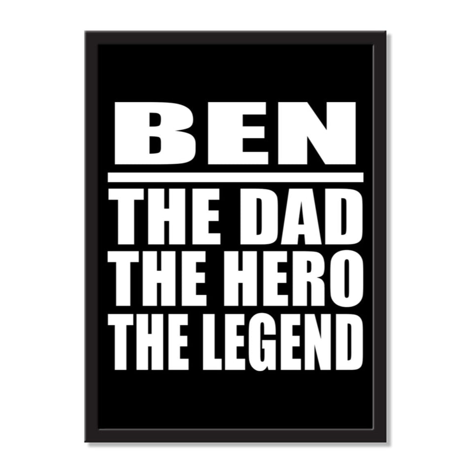 Ben The Dad The Hero The Legend - Portrait Frame Photo Tile