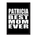 Patricia Best Mom Ever - Portrait Frame Photo Tile