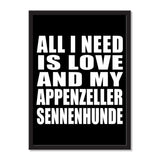 All I Need Is Love And My Appenzeller Sennenhunde - Portrait Frame Photo Tile