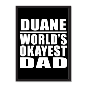 Duane World's Okayest Dad - Portrait Frame Photo Tile