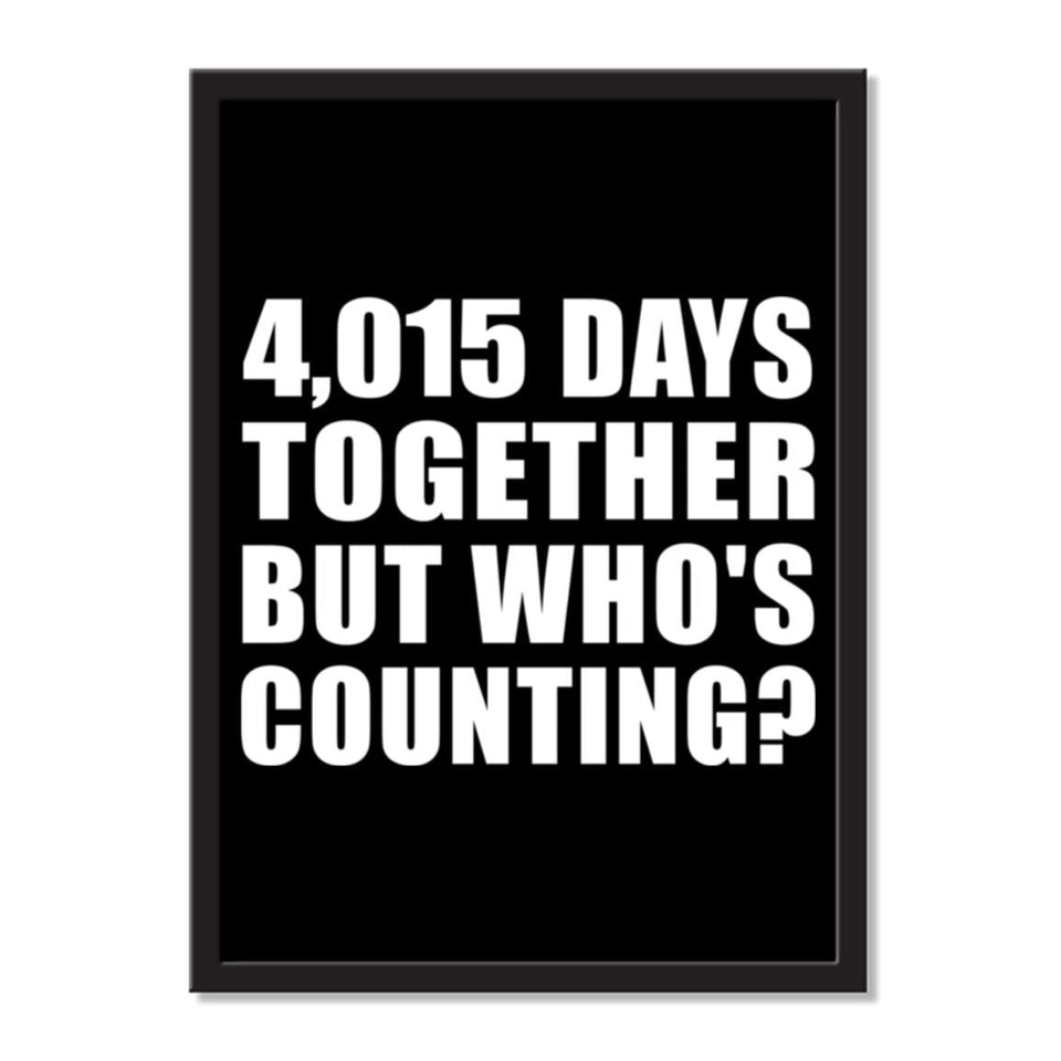 11th Anniversary 4,015 Days Together But Who's Counting - Portrait Frame Photo Tile