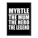 Myrtle The Mum The Hero The Legend - Portrait Frame Photo Tile