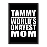Tammy World's Okayest Mom - Portrait Frame Photo Tile