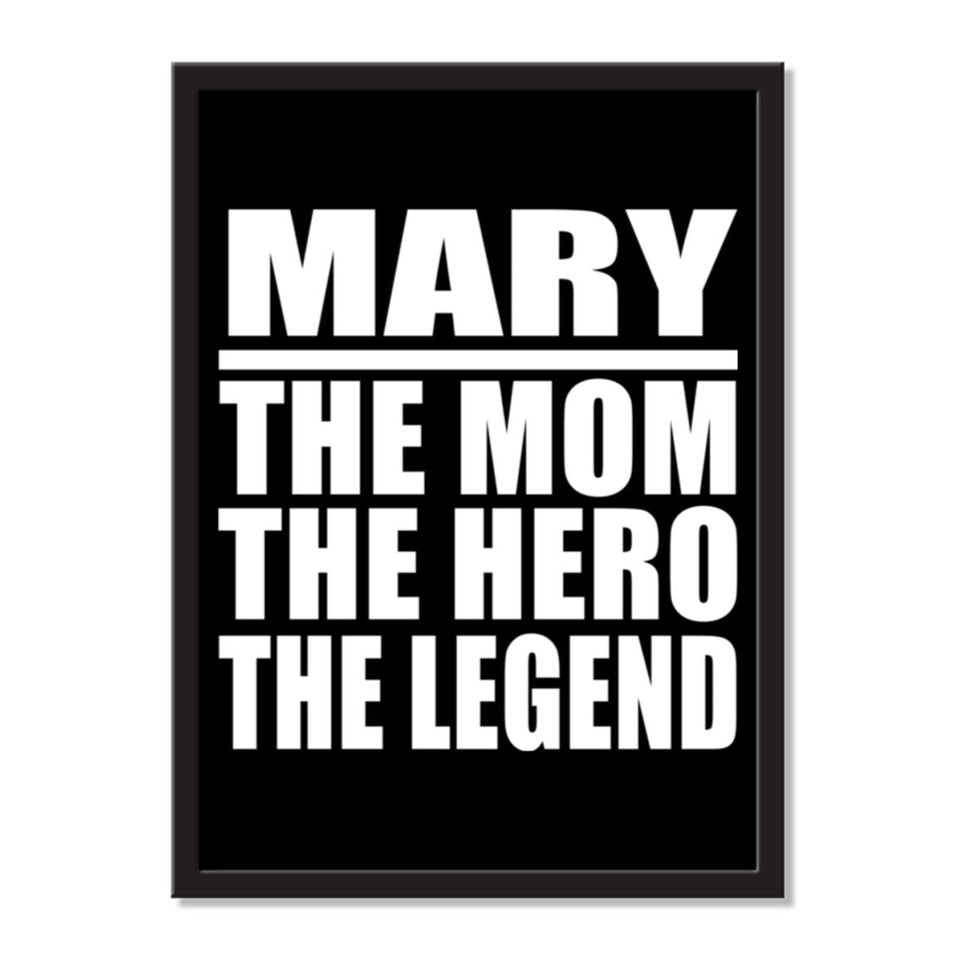 Mary The Mom The Hero The Legend - Portrait Frame Photo Tile