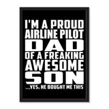 I'm A Proud Airline Pilot Dad Of A Freaking Awesome Son, He Bought Me This - Portrait Frame Photo Tile