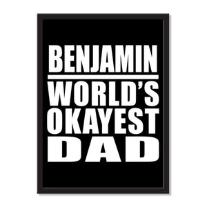 Benjamin World's Okayest Dad - Portrait Frame Photo Tile