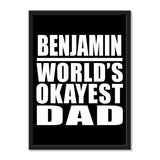 Benjamin World's Okayest Dad - Portrait Frame Photo Tile