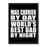 Mail Carrier By Day World's Best Dad By Night - Portrait Frame Photo Tile
