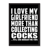 I Love My Girlfriend More Than Collecting Cocks ...She Bought Me This - Portrait Frame Photo Tile