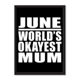 June World's Okayest Mum - Portrait Frame Photo Tile