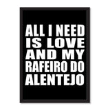 All I Need Is Love And My Rafeiro Do Alentejo - Portrait Frame Photo Tile