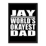 Jay World's Okayest Dad - Portrait Frame Photo Tile