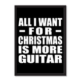 All I Want For Christmas Is More Guitar - Portrait Frame Photo Tile