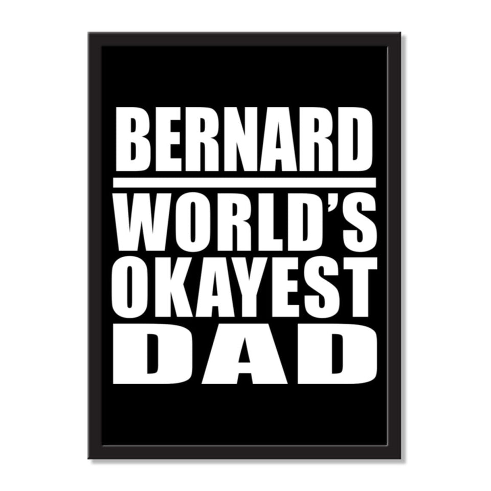 Bernard World's Okayest Dad - Portrait Frame Photo Tile