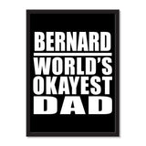 Bernard World's Okayest Dad - Portrait Frame Photo Tile