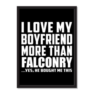 I Love My Boyfriend More Than Falconry ...He Bought Me This - Portrait Frame Photo Tile