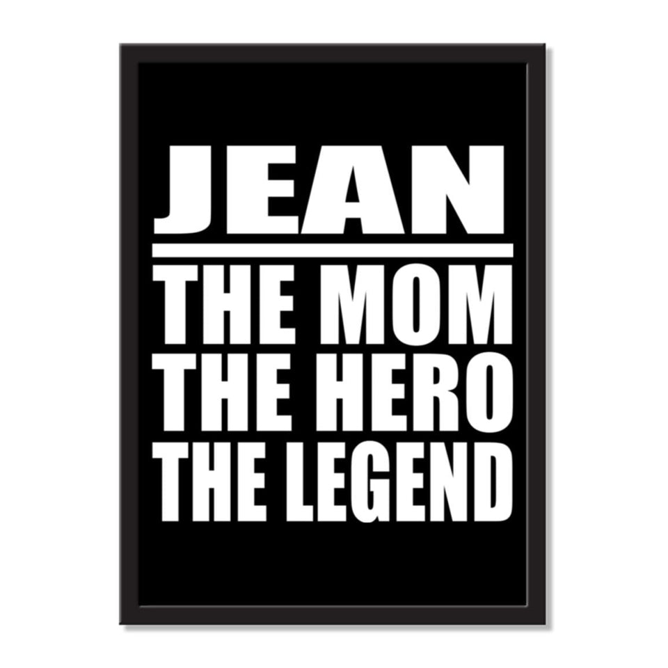 Jean The Mom The Hero The Legend - Portrait Frame Photo Tile