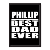 Phillip Best Dad Ever - Portrait Frame Photo Tile