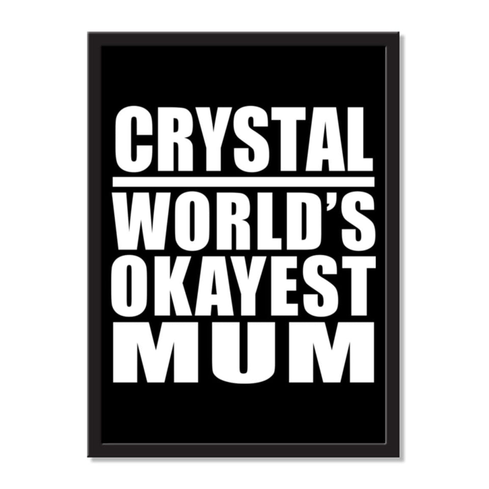 Crystal World's Okayest Mum - Portrait Frame Photo Tile