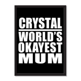 Crystal World's Okayest Mum - Portrait Frame Photo Tile
