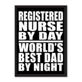 Registered Nurse By Day World's Best Dad By Night - Portrait Frame Photo Tile