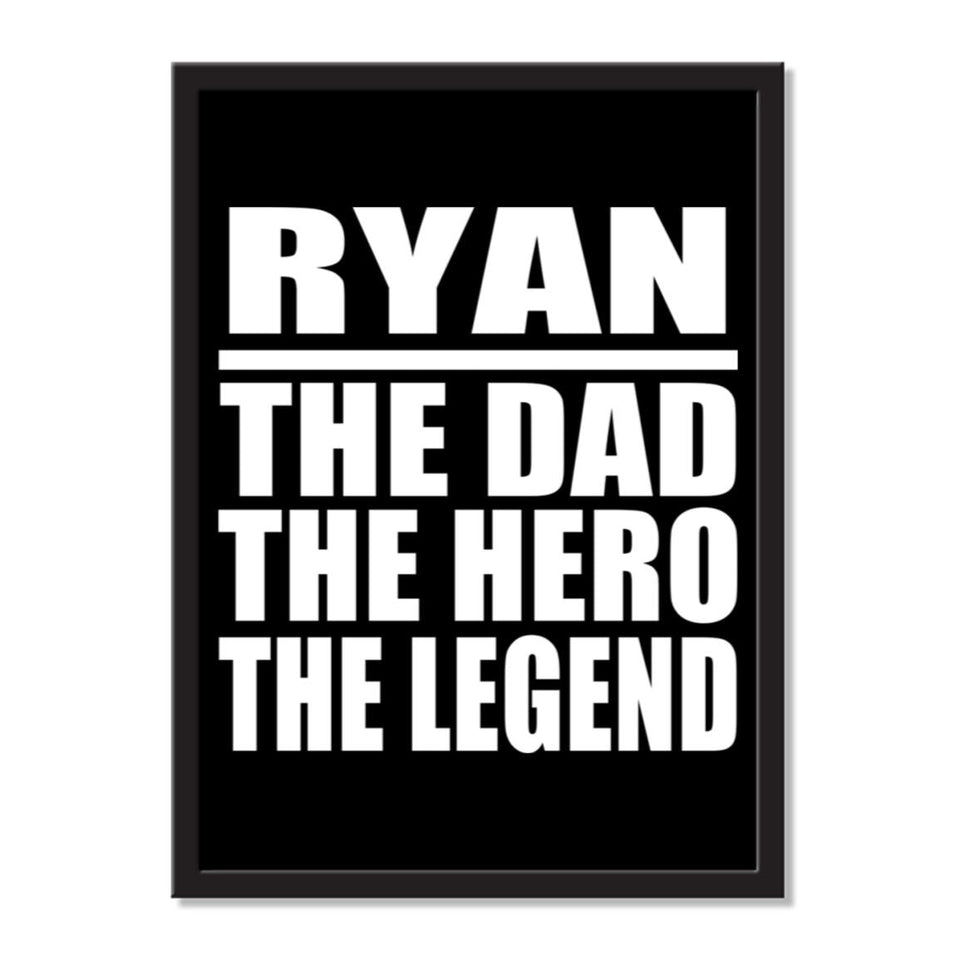 Ryan The Dad The Hero The Legend - Portrait Frame Photo Tile