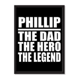 Phillip The Dad The Hero The Legend - Portrait Frame Photo Tile