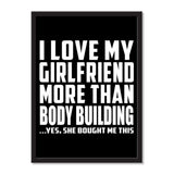 I Love My Girlfriend More Than Body Building ...She Bought Me This - Portrait Frame Photo Tile