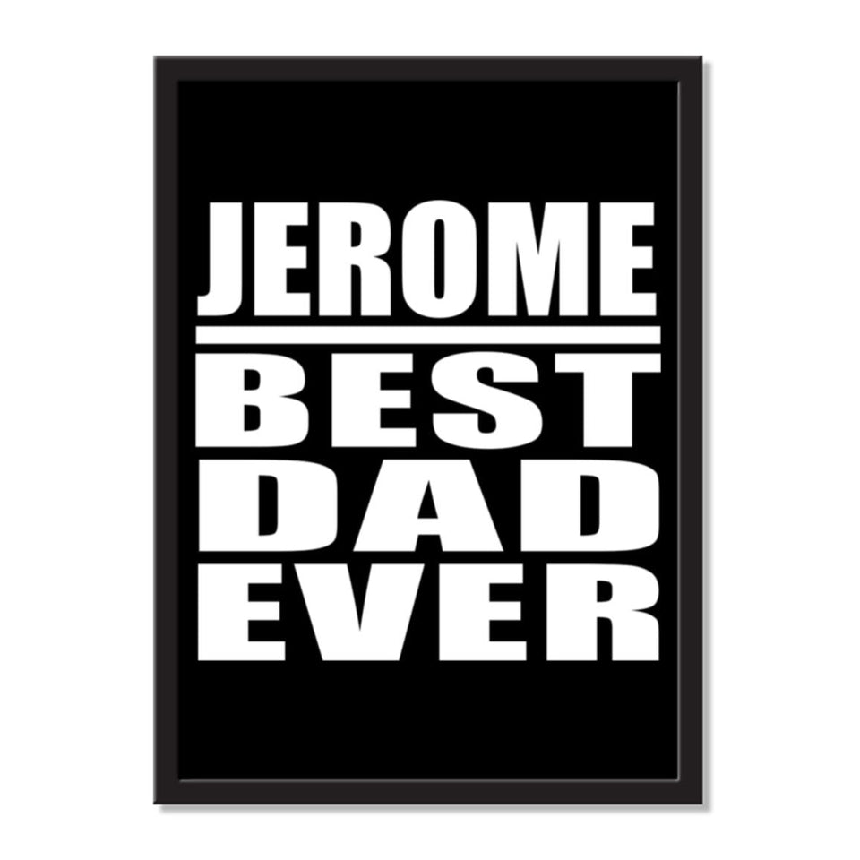 Jerome Best Dad Ever - Portrait Frame Photo Tile