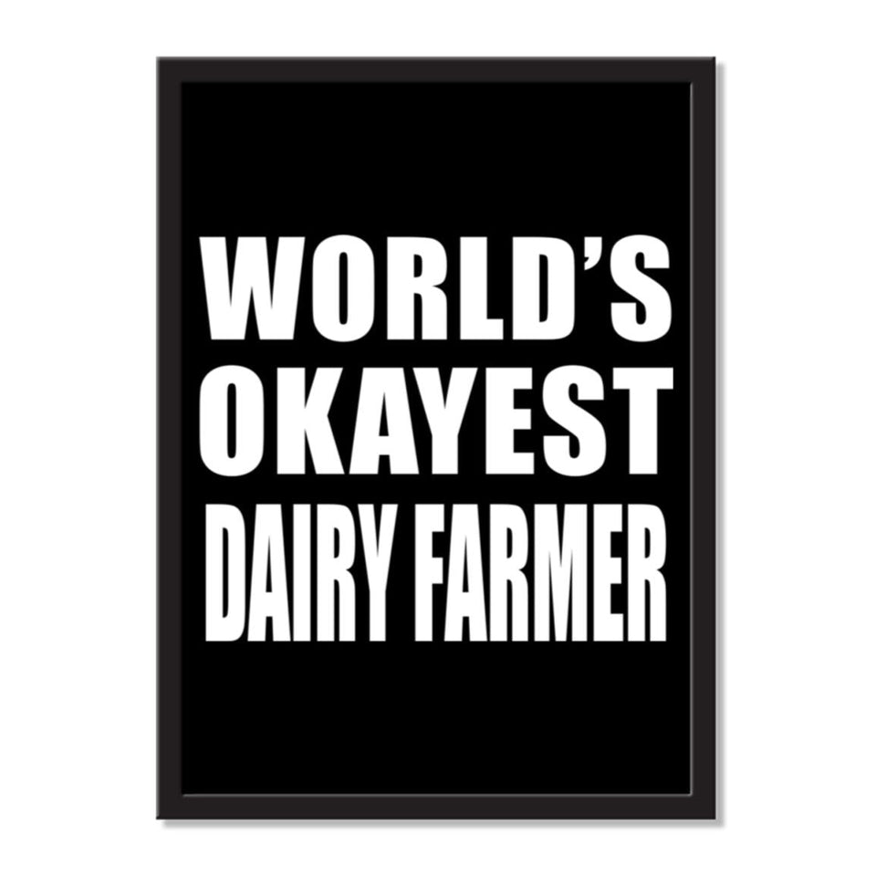 World's Okayest Dairy Farmer - Portrait Frame Photo Tile