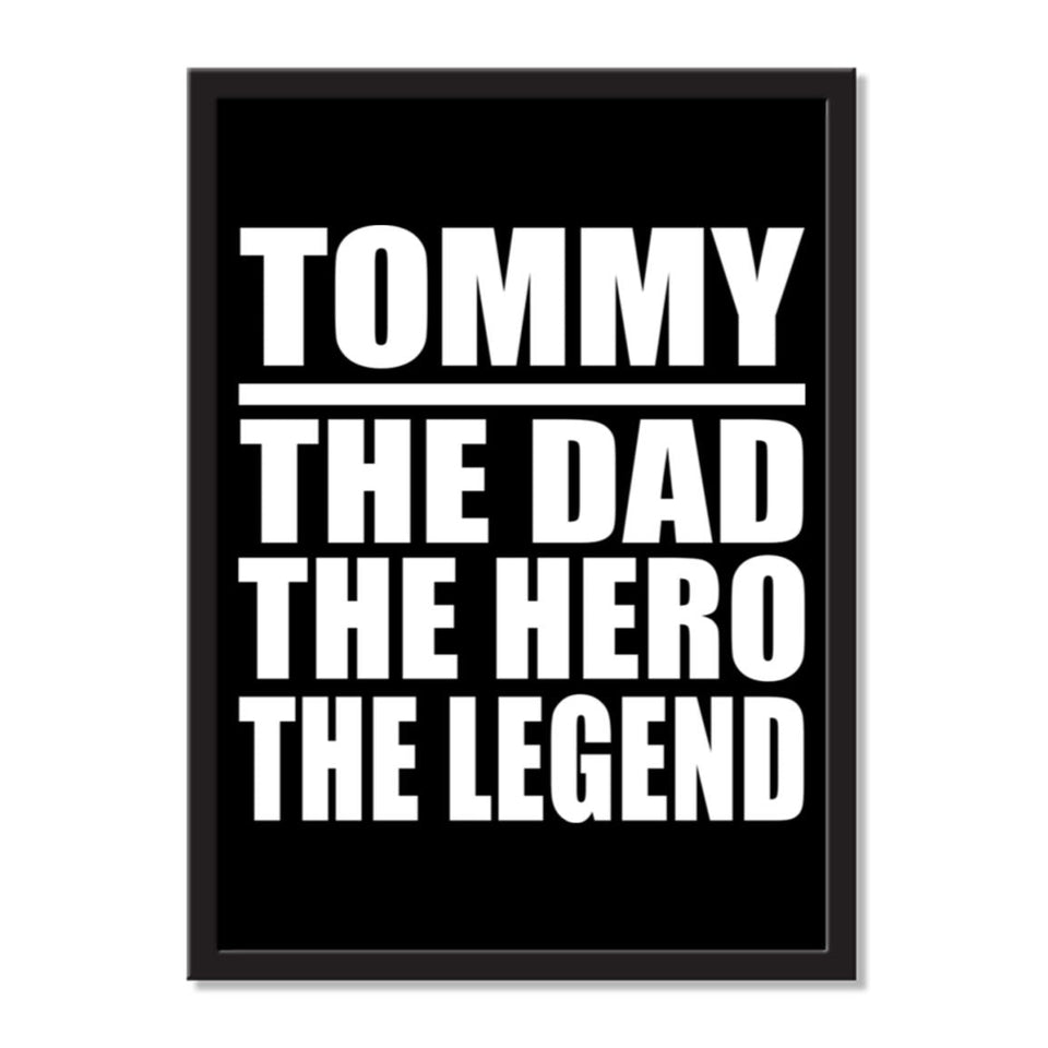 Tommy The Dad The Hero The Legend - Portrait Frame Photo Tile