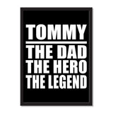 Tommy The Dad The Hero The Legend - Portrait Frame Photo Tile