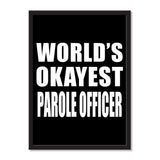 World's Okayest Parole Officer - Portrait Frame Photo Tile
