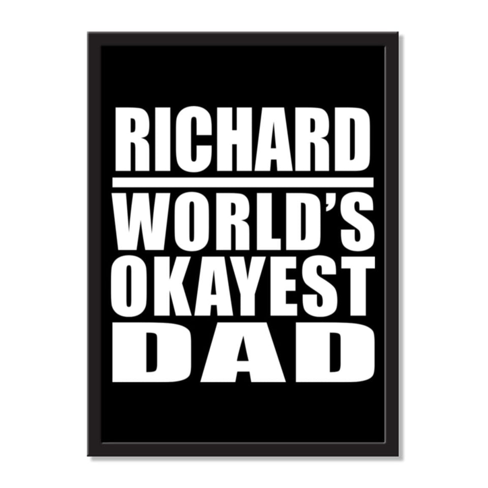 Richard World's Okayest Dad - Portrait Frame Photo Tile