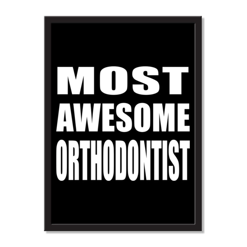 Most Awesome Orthodontist - Portrait Frame Photo Tile