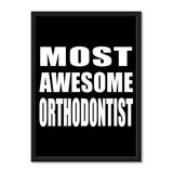 Most Awesome Orthodontist - Portrait Frame Photo Tile