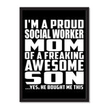 I'm A Proud Social Worker Mom Of A Freaking Awesome Son, He Bought Me This - Portrait Frame Photo Tile
