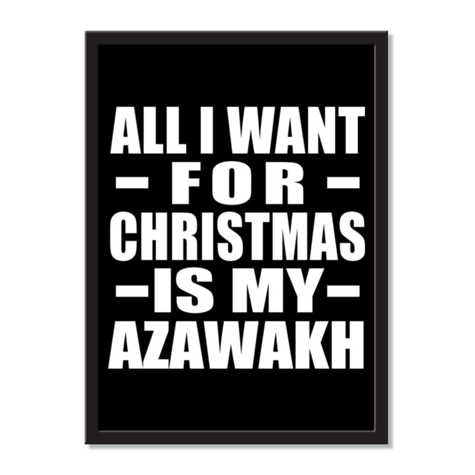 All I Want For Christmas Is My Azawakh - Portrait Frame Photo Tile